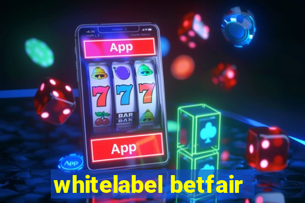 whitelabel betfair